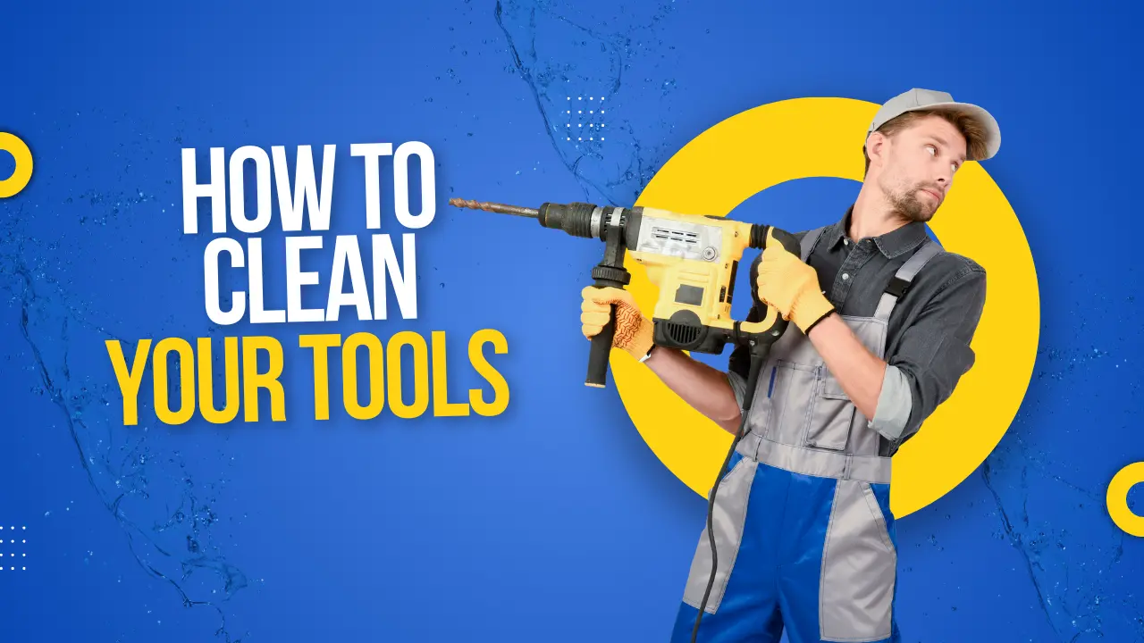 how to clean your tools worker holding a drill